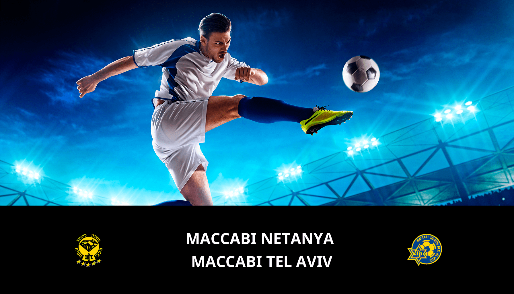 Pronostic Maccabi Netanya VS Maccabi Tel Aviv du 19/02/2024 Analyse de la rencontre